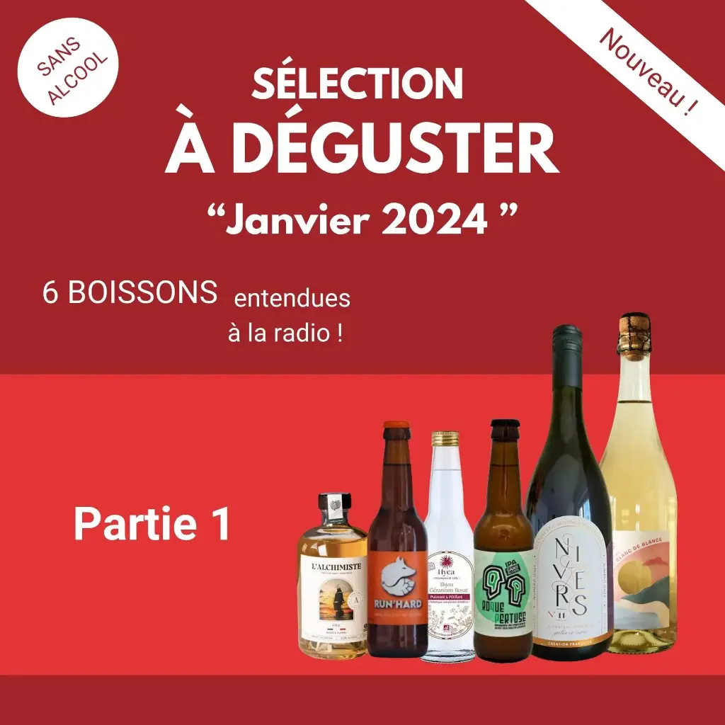 Sélection spéciale - Emission "On va déguster" - sans alcool ! (partie 1)